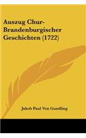 Auszug Chur-Brandenburgischer Geschichten (1722)