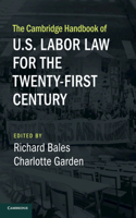 Cambridge Handbook of U.S. Labor Law for the Twenty-First Century