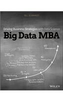 Big Data MBA: Driving Business Strategies with Data Science(English)