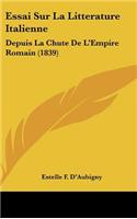 Essai Sur La Litterature Italienne