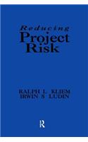 Reducing Project Risk