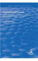 Augmenting Democracy: Political Movements and Constitutional Reform During the Rise of Labour, 1900-1924