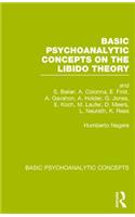 Basic Psychoanalytic Concepts on the Libido Theory: (Basic Psychoanalytic Concepts)