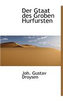 Der Gtaat Des Groben Hurfursten