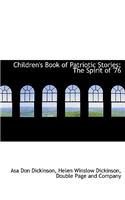 Children's Book of Patriotic Stories; The Spirit of '76