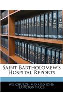 Saint Bartholomew's Hospital Reports