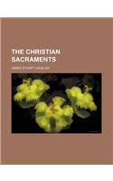 The Christian Sacraments: (English)