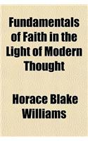 Fundamentals of Faith in the Light of Modern Thought: (English)