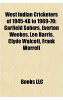 West Indian Cricketers of 1945-46 to 1969-70