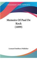 Memoirs Of Paul De Kock (1899)