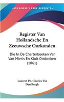 Register Van Hollandsche En Zeeuwsche Oorkonden