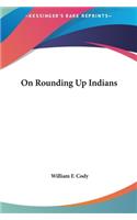 On Rounding Up Indians
