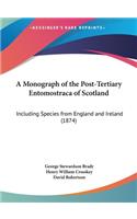 A Monograph of the Post-Tertiary Entomostraca of Scotland