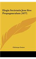 Elogia Societatis Jesu Sive Propugnaculum (1677)