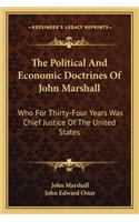 The Political And Economic Doctrines Of John Marshall