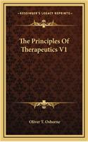 The Principles of Therapeutics V1