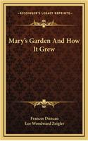 Mary's Garden and How It Grew