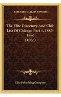 Elite Directory and Club List of Chicago Part 1, 1885-1886 (1886)