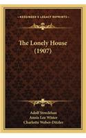 The Lonely House (1907)