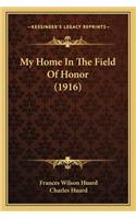 My Home in the Field of Honor (1916)