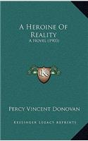 A Heroine Of Reality