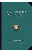 Practical Paper Ruling (1908)