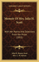 Memoir of Mrs. Julia H. Scott