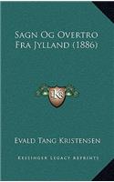 Sagn Og Overtro Fra Jylland (1886)