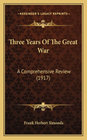 Three Years Of The Great War