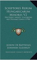 Scriptores Rerum Hungaricarum Minores V2
