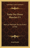 Traite Des Fleurs Blanches V1