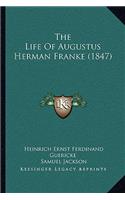 The Life Of Augustus Herman Franke (1847)