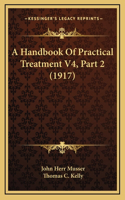 A Handbook Of Practical Treatment V4, Part 2 (1917)