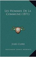 Les Hommes De La Commune (1871): (French)