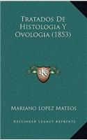 Tratados De Histologia Y Ovologia (1853)