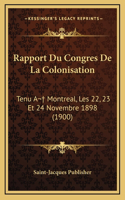 Rapport Du Congres de La Colonisation