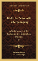 Biblische Zeitschrift Erster Jahngang