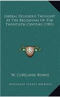 Liberal Religious Thought at the Beginning of the Twentieth Century (1901)