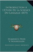 Introduction A L'Etude De La Science Du Langage (1875)
