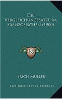 Die Vergleichungssatze Im Franzosischen (1900)