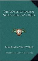 Die Wasserstrassen Nord-Europa's (1881)