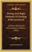 Wrong And Right Methods Of Dealing With Social Evil