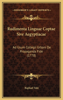 Rudimenta Linguae Coptae Sive Aegyptiacae: Ad Usum Collegii Urbani De Propaganda Fide (1778)