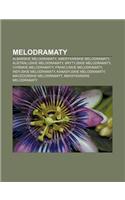 Melodramaty: Alba Skie Melodramaty, Ameryka Skie Melodramaty, Australijskie Melodramaty, Brytyjskie Melodramaty, Chi Skie Melodrama