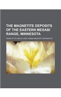 The Magnetite Deposits of the Eastern Mesabi Range, Minnesota (Volume 17): (English)