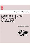 Longmans' School Geography for Australasia.