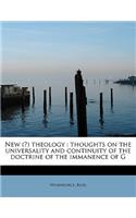 New (?) Theology: Thoughts on the Universality and Continuity of the Doctrine of the Immanence of G