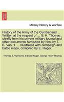 History of the Army of the Cumberland ... Written at the Request of ... G. H. Thomas, Chiefly from His Private Military Journal and Other Documents Furnished by Him, by T. B. Van H. ... Illustrated with Campaign and Battle Maps, Compiled by E. Ruge