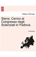 Siena. Cenno Al Congresso Degli Scienziati in Padova.