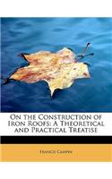 On the Construction of Iron Roofs
